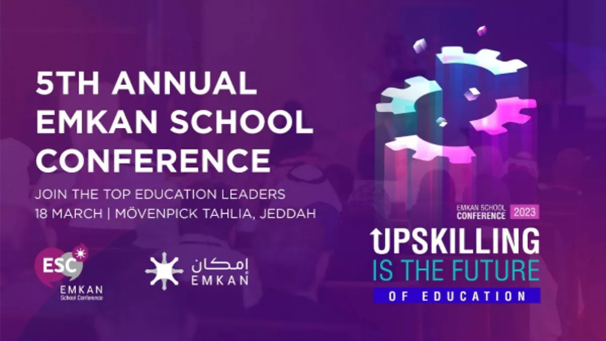 5th Annual “Emkan School Conference 2023”; Emkan Education Co., committed to offering a platform for all educators in KSA