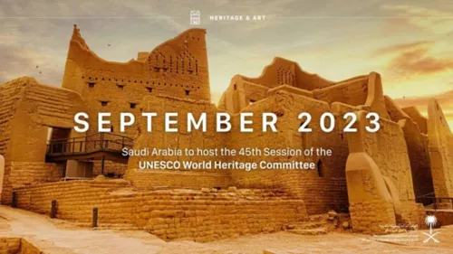 UNESCO's World Heritage Committee meetings to be hosted by Saudi Arabia 